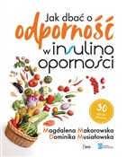 Jak dbać o... - Magdalena Makarowska, Dominika Musiałowska - buch auf polnisch 