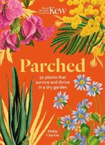 Bild von Parched 50 Plants That Thrive and Survive in a Dry Garden