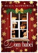 Dom babci - Beata Agopsowicz - buch auf polnisch 