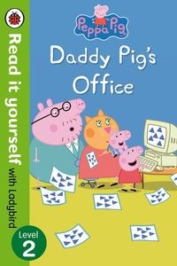 Obrazek Peppa Pig: Daddy Pig’s Office Read It Yourself with Ladybird Level 2