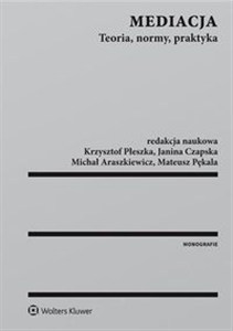 Obrazek Mediacja Teoria, normy, praktyka