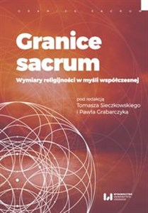Obrazek Granice sacrum Wymiary religijności w myśli współczesnej