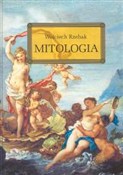 Mitologia ... - Wojciech Rzehak - buch auf polnisch 