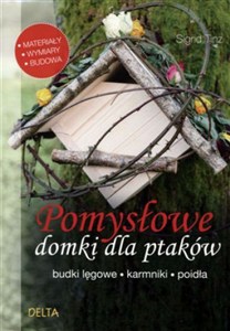 Bild von Pomysłowe domki dla ptaków budki lęgowe, karmniki, poidła