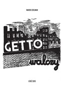 Książka : Getto walc... - Marek Edelman