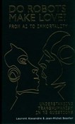 Książka : Do Robots ... - Laurent Alexandre, Jean-Michel Besnier