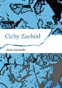 Książka : Cichy Zach... - Artur Justyński