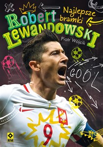 Obrazek Robert Lewandowski Najlepsze bramki