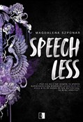 Zobacz : Speechless... - Magdalena Szponar