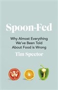 Spoon-Fed - Tim Spector -  Książka z wysyłką do Niemiec 