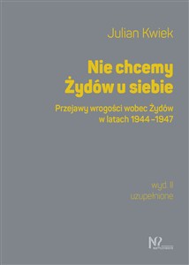 Bild von Nie chcemy Żydów u siebie Przejawy wrogości wobec Żydów w latach 1944-1947