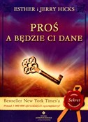Proś a będ... - Esther Hicks, Jerry Hicks - buch auf polnisch 