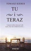 Tu i teraz... - Tomasz Kieres -  polnische Bücher