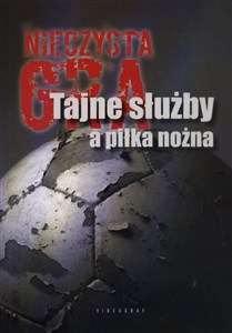 Bild von Nieczysta gra Tajne służby a piłka nożna