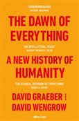 Zobacz : The Dawn o... - David Graeber, David Wengrow