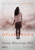 Ofiarowana... - Jenna Miscavige Hill - buch auf polnisch 