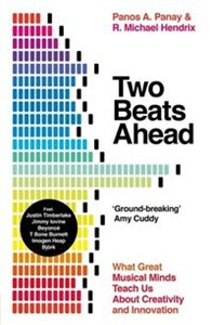 Bild von Two Beats Ahead What Great Musical Minds Teach Us About Creativity and Innovation