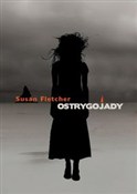 Ostrygojad... - Susan Fletcher - buch auf polnisch 