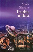 Trudna mił... - Anita Shreve -  Książka z wysyłką do Niemiec 