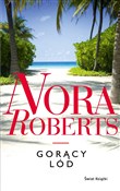 Gorący lód... - Nora Roberts -  Książka z wysyłką do Niemiec 