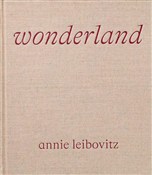 Książka : Wonderland... - Annie Leibovitz