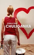 Chuliganka... - Izabela Jung -  polnische Bücher