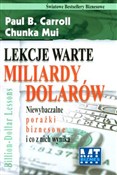 Zobacz : Lekcje war... - Paul B. Carroll, Chunka Mui