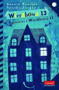 Obrazek Wierzbowa 13 Opowieści z Wierzbowej 13