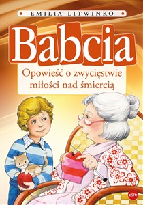 Obrazek Babcia Opowieść o zwycięstwie miłości nad śmiercią