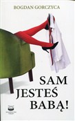 Sam jesteś... - Bogdan Gorczyca -  polnische Bücher