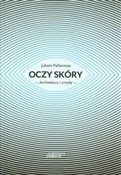 Oczy skóry... - Juhani Pallasmaa - buch auf polnisch 