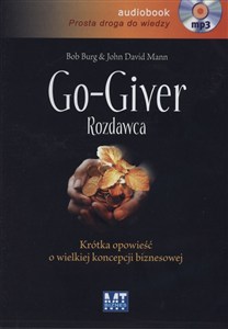 Obrazek [Audiobook] Go-giver Rozdawca Krótka opowieść o wielkiej koncepcji biznesowej