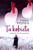 Polnische buch : Ta kobieta... - Elżbieta Stępień