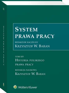 Bild von System prawa pracy Tom 14 Historia polskiego prawa pracy