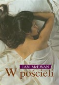 W pościeli... - Ian McEwan - Ksiegarnia w niemczech