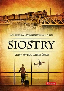 Bild von Siostry Kresy, zsyłka. Wielki świat