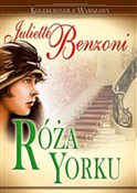 Róża Yorku... - Juliette Benzoni - Ksiegarnia w niemczech