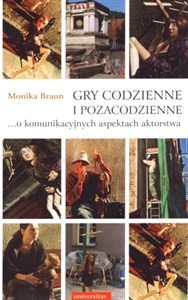 Obrazek Gry codzienne i pozacodzienne o komunikacyjnych aspektach aktorstwa