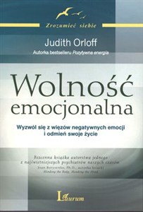 Bild von Wolność emocjonalna Wyzwól się z więzów negatywnych emocji i odmień swoje życie