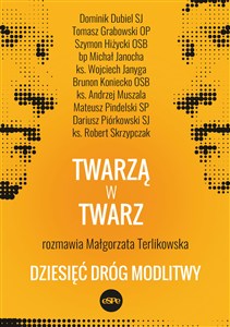 Obrazek Twarzą w twarz Dziesięć dróg modlitwy