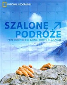 Obrazek Szalone podróże Przewodnik: co, gdzie, kiedy i dlaczego