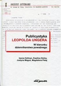 Bild von Publicystyka Leopolda Ungera w kierunku dziennikarstwa poważnego