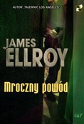 Zobacz : Mroczny po... - James Ellroy