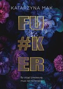 Fucker - Katarzyna Mak -  fremdsprachige bücher polnisch 
