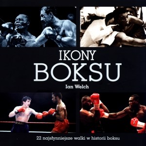 Bild von Ikony boksu 22 najsłynniejsze walki w historii boksu