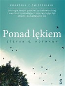 Zobacz : Ponad lęki... - Stefan G. Hofmann