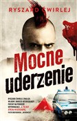 Mocne uder... - Ryszard Ćwirlej - buch auf polnisch 
