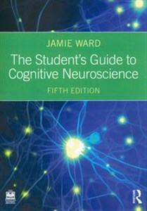 Obrazek The Student's Guide to Cognitive Neuroscience