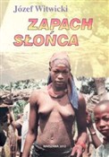 Polska książka : Zapach sło... - Józef Witwicki