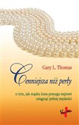 Cenniejsza... - L. Thomas Gary - buch auf polnisch 